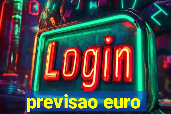 previsao euro